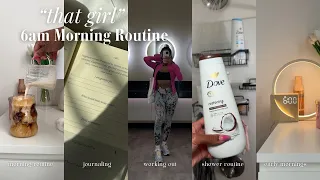 6AM MORNING ROUTINE I BECOMING “THAT GIRL” 2024 (healthy habits & productivity)