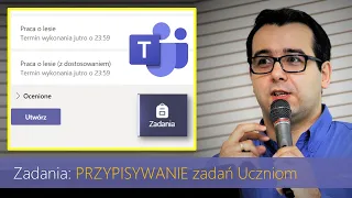 Jak PRZYPISYWAĆ Zadania Uczniom (np. dla tych z dostosowaniem)? [Teams: Zadania]