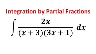 integral of 2x/(x+3)(3x+1) dx | Integration by partial fractions