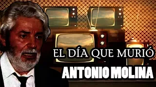 El día que murió Antonio Molina (18 marzo 1992)