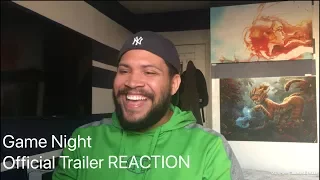 Game Night Official Trailer REACTION!!