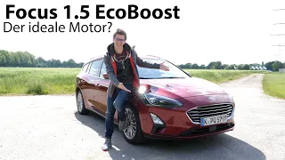2019 Ford Focus Turnier 1.5 EcoBoost (150 PS) Fahrbericht / der beste Motor im Focus? - Autophorie