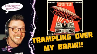 LED ZEPPELIN TRAMPLED OVER MY BRAIN! (ADHD Reaction) | LED ZEPPELIN - TRAMPLED UNDER FOOT