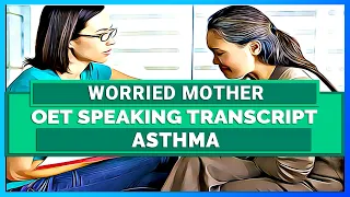 OET SPEAKING TRANSCRIPT - ASTHMA | SPEAK WITH MIHIRAA