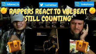 Rappers React To Volbeat "Still Counting"!!!