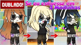 [ DUBLADO ] Se eu estivesse em 3 Modinhas | GACHA LIFE