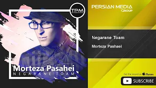 Morteza Pashaei - Negarane Toam ( مرتضی پاشایی - نگران توام )