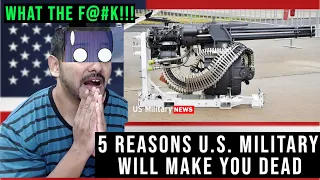 Indian reacts to 5 Reasons the U S  Military Will Make You DEAD