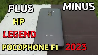 Kelebihan & Kekurangan Pocophone F1🔥 di Akhir Tahun 2023 Mantan Flaghsip Killer Yang Populer di 2018