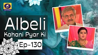 Albeli... Kahani Pyar Ki - Ep #130