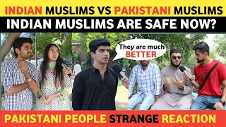 INDIAN MUSLIMS🇮🇳 VS PAKISTANI MUSLIMS🇵🇰 | INDIAN MUSLIMS ARE SAFE NOW? | PAKISTANI PUBLIC REACTION.