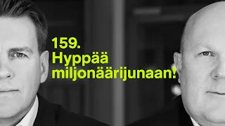 #rahapodi 159 | Hyppää miljonäärijunaan!