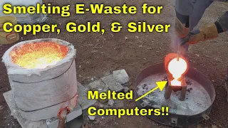 Smelting E-Waste For Gold, Silver, Copper