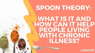 Spoon theory: What is it and how can it help people living with chronic illness?