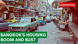 Bangkok’s Big Housing Boom (& Bust)