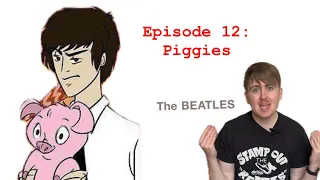 “‘The White Album’ In-Depth”: Episode 12 - Piggies