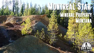 Gold Rush Expeditions, Inc.® presents the Montreal Star Gold Mining Properties/Claims