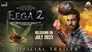 EEGA 2 - Official Trailer | S S Rajamouli | Ram Charan | Samantha Prabhu | Makkhi 2