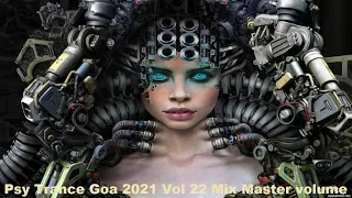 Psy Trance Goa 2021 Vol 22 Mix Master volume