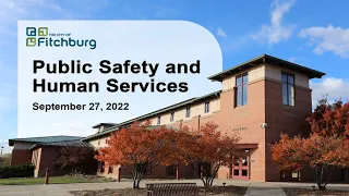 Fitchburg, WI Public Safety & Human Services Committee 9-27-22