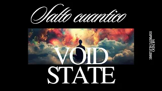 Entra Rápidamente en el Estado de Void State  Manifestaciin y Shifting