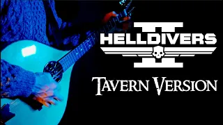 HELLDIVERS 2 (IRISH FOLK / TAVERN MUSIC COVER) "A Cup Of Liber-Tea"