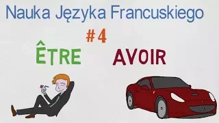 Nauka Jezyka Francuskiego #4 - Czasowniki Etre i Avoir