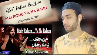 Ask Indian Reaction To Nadeem Sarwar | Main Rahun Ya Na Rahun | 2009