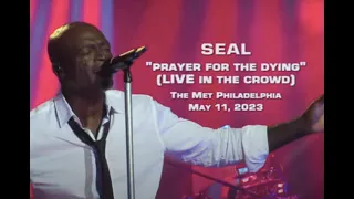 SEAL "Prayer for the Dying" LIVE (walks in the crowd) @ The Met Philly 5/11/23 :: World Tour 2023