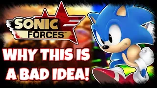 Classic Sonic in Sonic Forces is REDUNDANT! Here's Why! (Rant/Discussion)