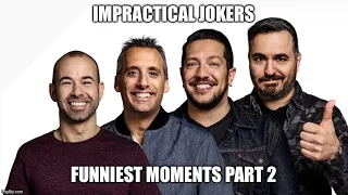 Impractical Jokers Funniest Moments Part 2 (1080p HD)