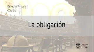 La obligación en el Código Civil y Comercial Argentino. Prof Rosario Echevesti