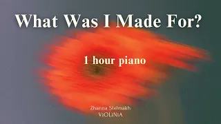 Billie Eilish -  What Was I Made For? 1 hour piano version from ViOLiNiA