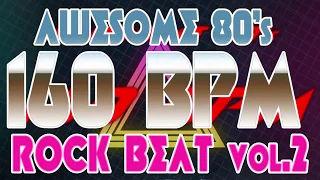 160 BPM - Awesome 80's Hard Rock Beat vol. 2 - 4/4 Drum Track - Metronome - Drum Beat