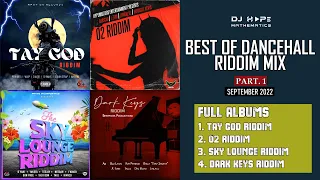 Tay God Riddim, 02 Riddim, Sky Lounge Riddim & Dark Keys Riddim Mix 2022 (Sept) (New Dancehall Mix)