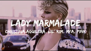 Christina Aguilera, Lil' Kim, Mya, Pink -  Lady Marmalade (Lyrics)