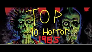 Top 10 Favorite Horror Movies from 1985