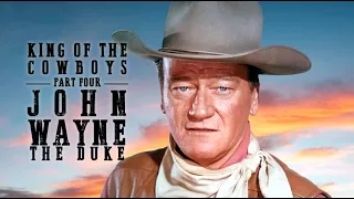 King of the Cowboys - John Wayne - Documentary