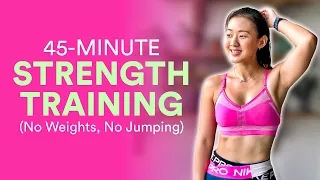 45-Min Total Body Strength Training (No Weights, No Jumping!) | Joanna Soh