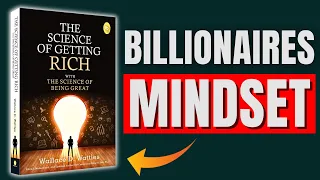The Science Of Getting Rich by Wallace D. Wattles | Book summary