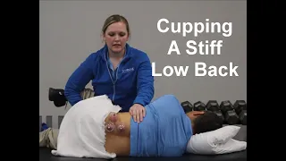 Advanced Cupping Techniques (Myofascial Decompression) for a Stiff Low back (LBP)