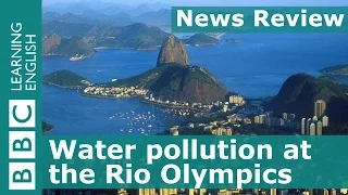 Water pollution at the Rio Olympics: BBC News Review