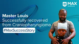 Craniotomy for Brain Tumour│ Patient Success Story│ Max Hospital, Saket