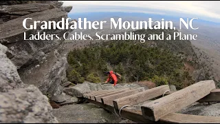 Backpacking Grandfather Mountain | Ladders, Cables and a Plane