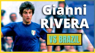 Gianni Rivera (Italy) vs Brazil 1973 - The Golden Boy Highligths