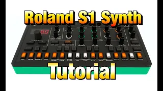 Roland S1 - Getting Started Tutorial - Making a Sound & Sequence from Scratch & General Guide