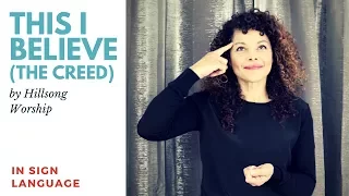 This I Believe (The Creed) by Hillsong In Sign Language