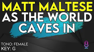 Matt Maltese - As the World Caves In - Karaoke Instrumental - Female