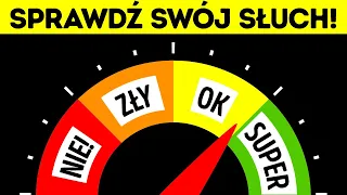 Jaki jest twój słuch? || 3 proste testy