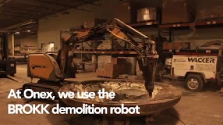 Using BROKK Demolition Robot At Onex, Inc.